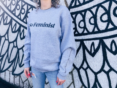 So Feminist - So You.