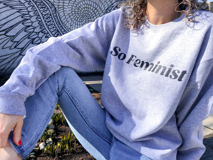 So Feminist - So You.