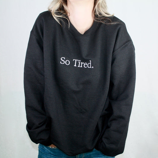 So Tired. - So You.